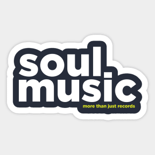 Soul Music (more than just records) Sticker